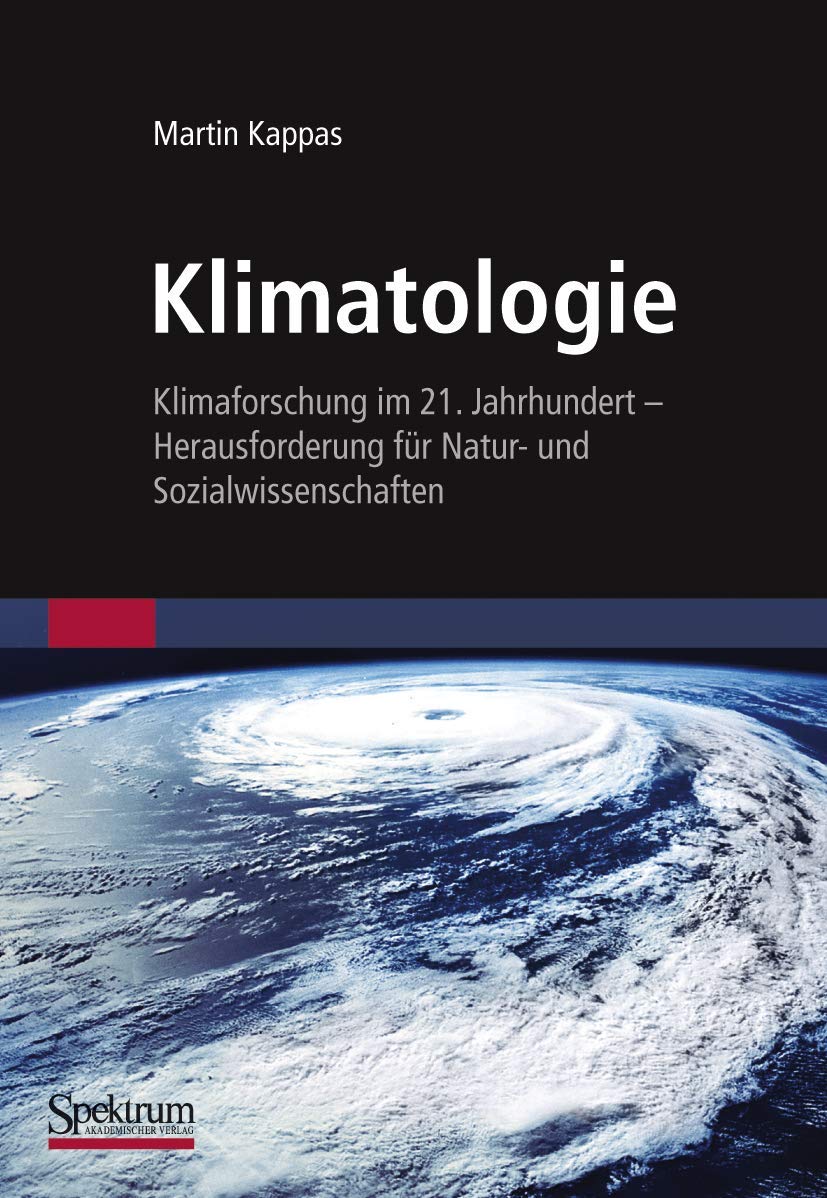 Klimatologie: Klimaforschung im 21. Jahrhundert - Herausforderung für Natur- und Sozialwissenschaften Law