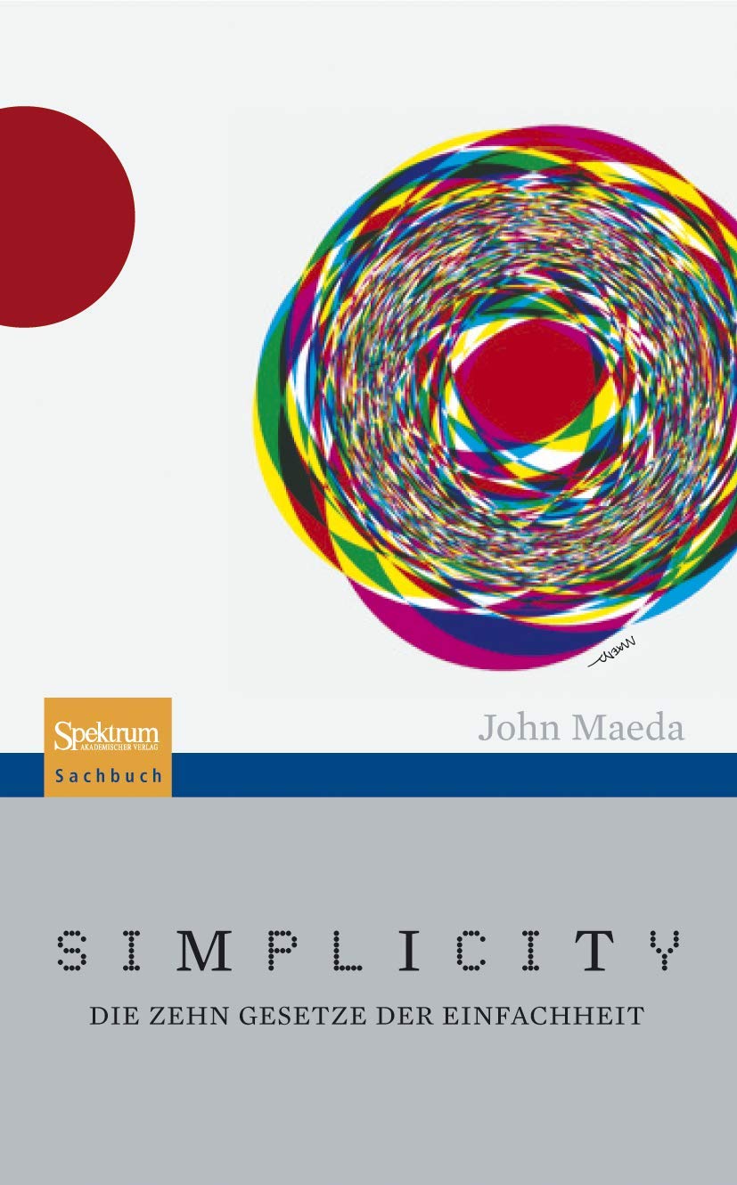 Simplicity: Die zehn Gesetze der Einfachheit Business, Finance & Career
