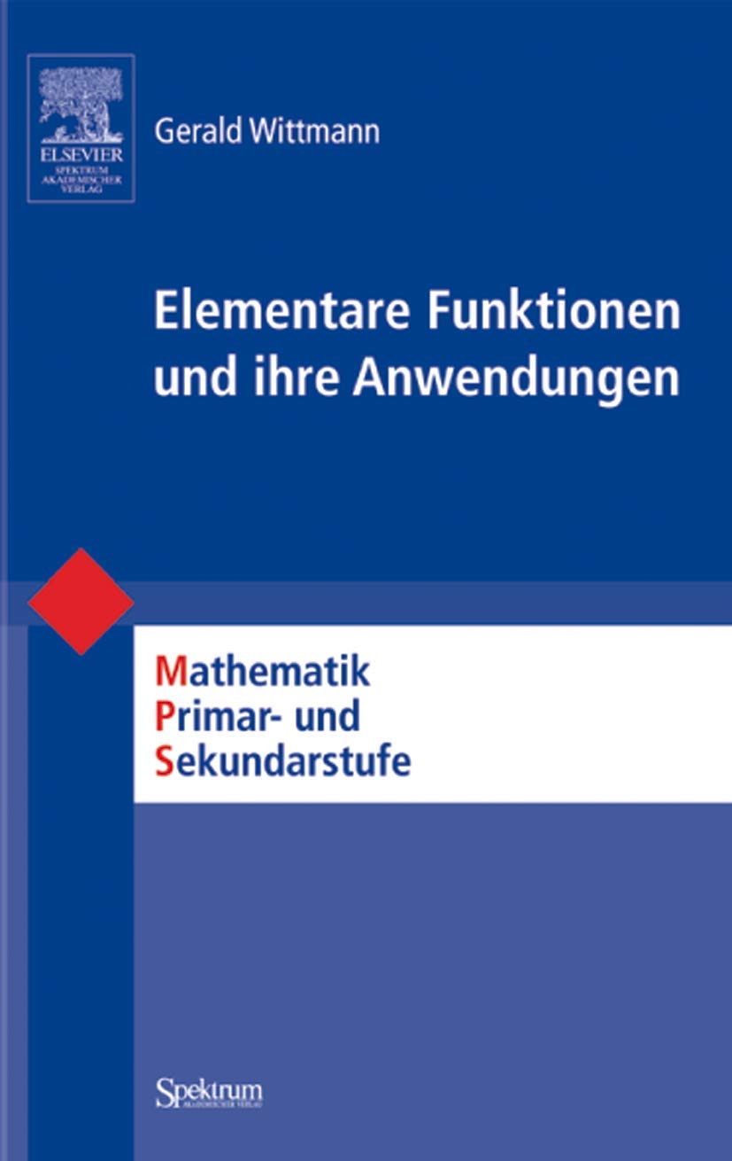 Elementare Funktionen und ihre Anwendungen Mathematics