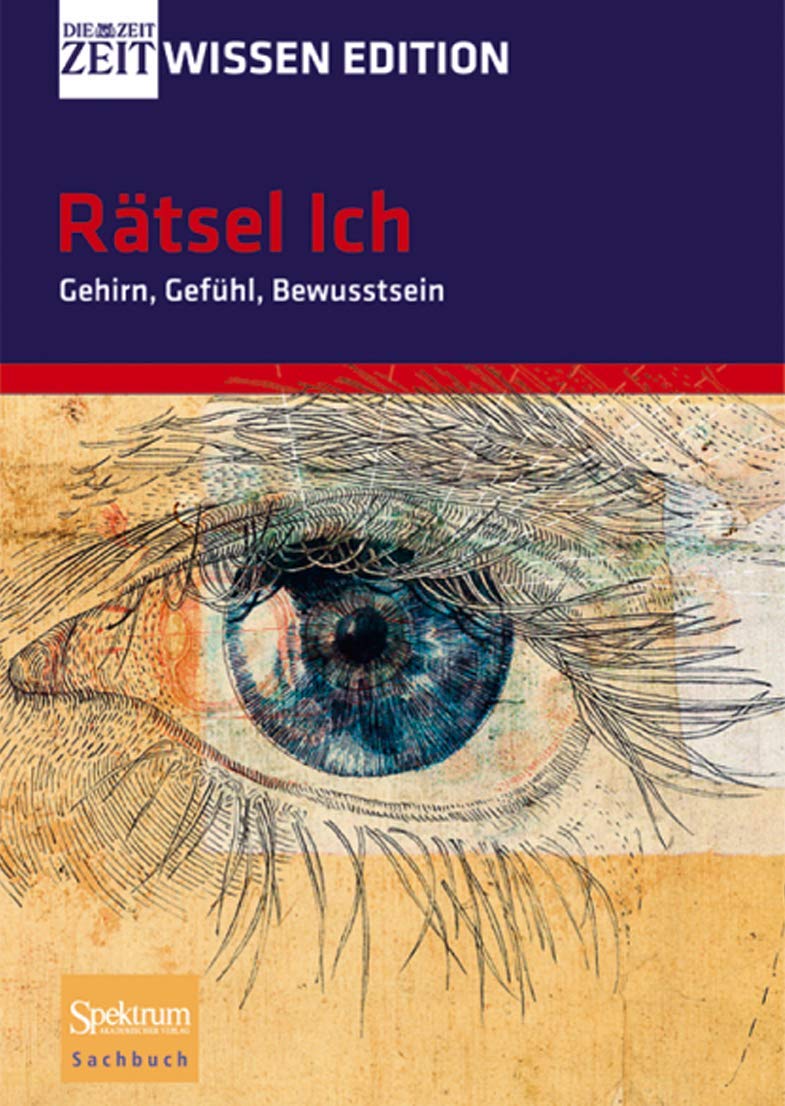 Rätsel Ich - Gehirn, Gefühl, Bewusstsein Medicine