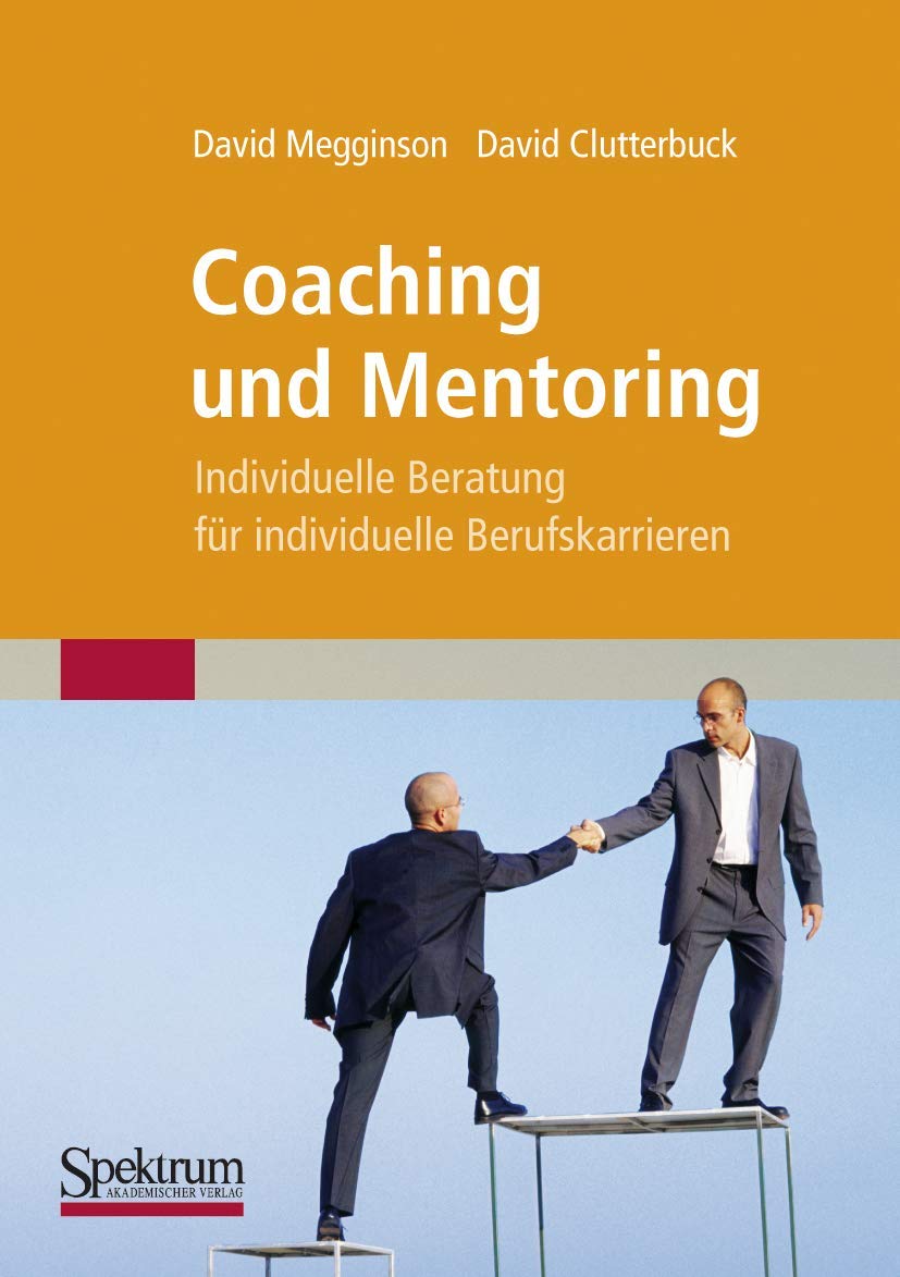 Coaching und Mentoring: Individuelle Beratung für individuelle Berufskarrieren Business, Finance & Career