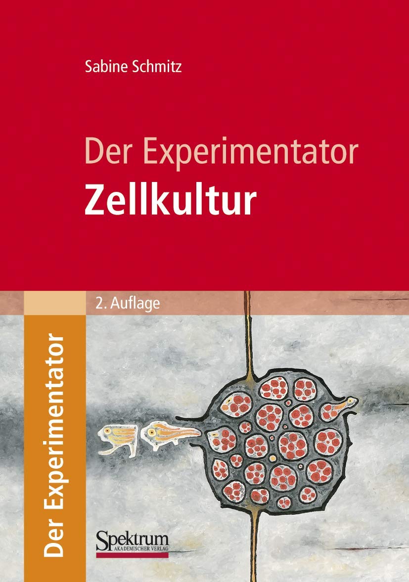 Der Experimentator: Zellkultur: Zellkultur (German Edition) Medicine