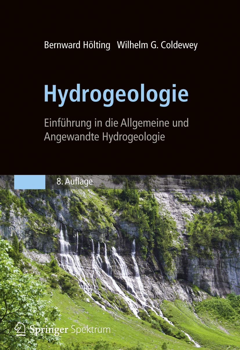 Hydrogeologie: Einführung in die Allgemeine und Angewandte Hydrogeologie Business & Technology