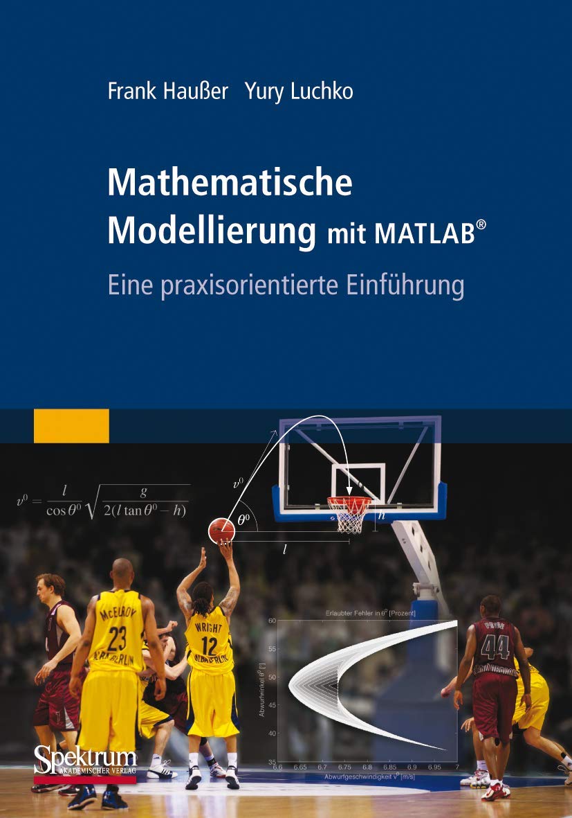 Mathematische Modellierung mit MATLAB: Eine praxisorientierte Einführung Media & Communication