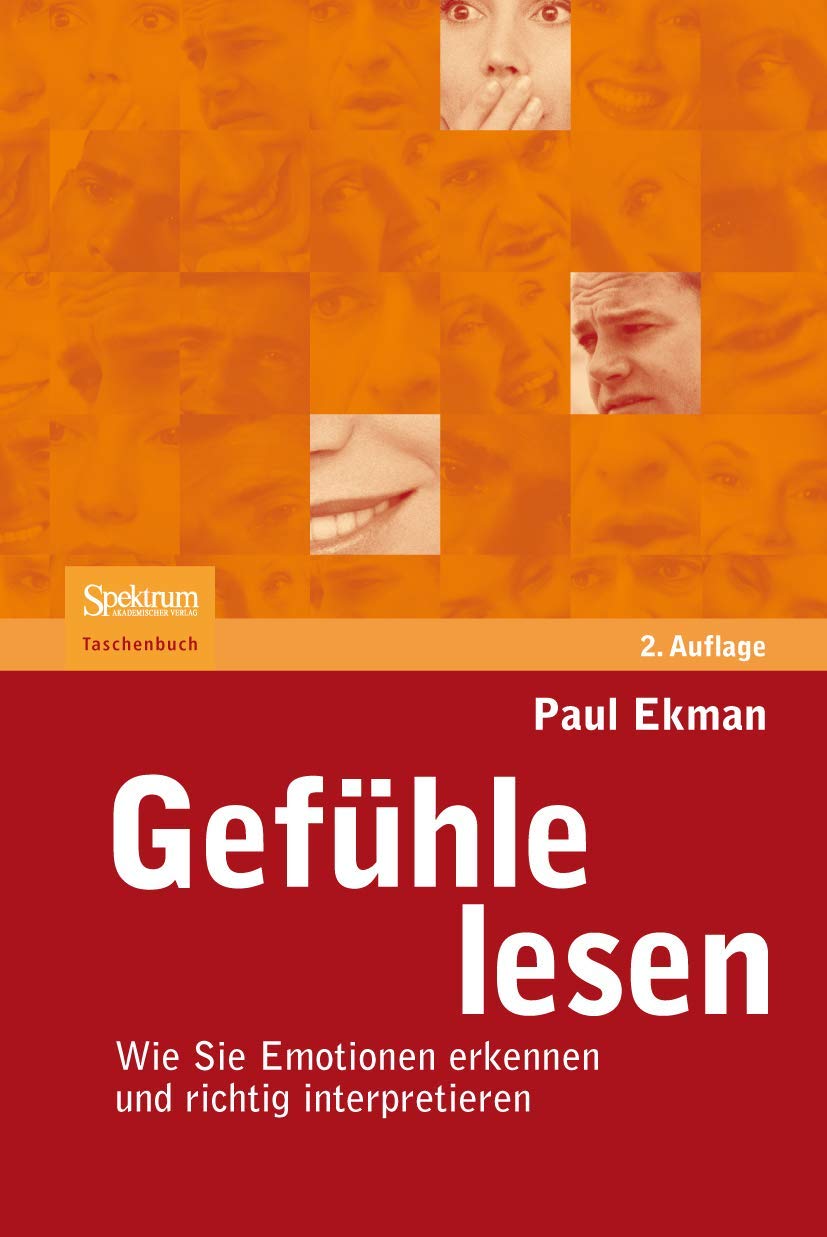 Gefühle lesen: Wie Sie Emotionen erkennen und richtig interpretieren Social Sciences