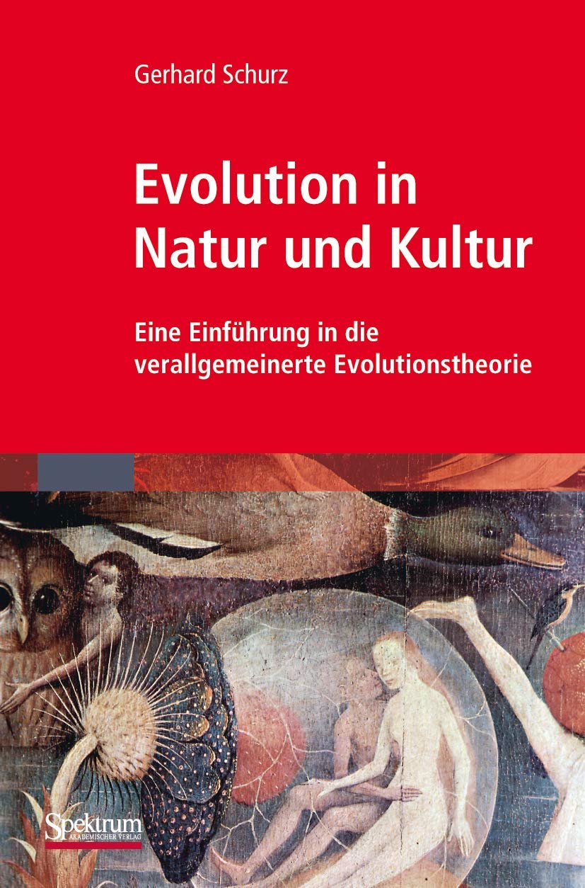 Evolution in Natur und Kultur: Eine Einführung in die verallgemeinerte Evolutionstheorie Law