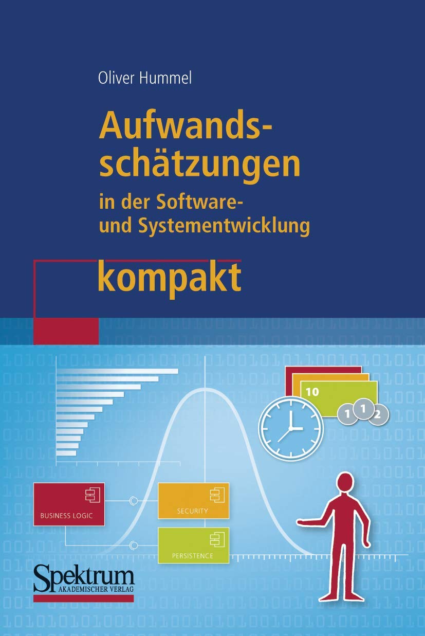 Aufwandsschätzungen in der Software- und Systementwicklung kompakt Computer Science