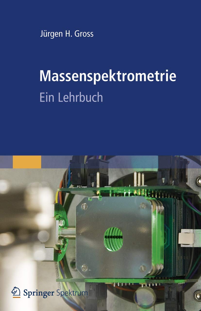 Massenspektrometrie: Ein Lehrbuch Natural Sciences