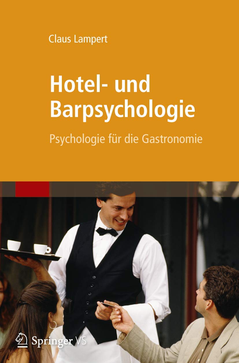 Hotel- und Barpsychologie: Psychologie für die Gastronomie Law
