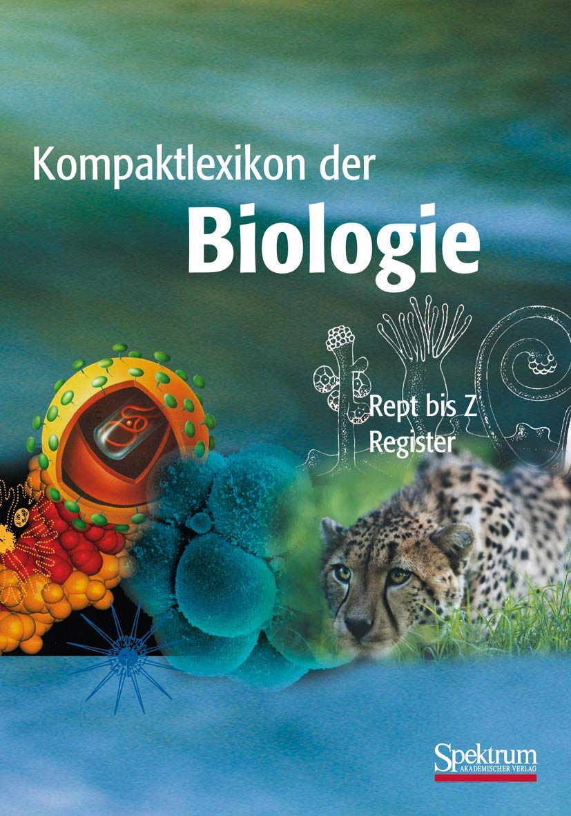 Kompaktlexikon der Biologie - Band 3: Rept bis Register Natural Sciences