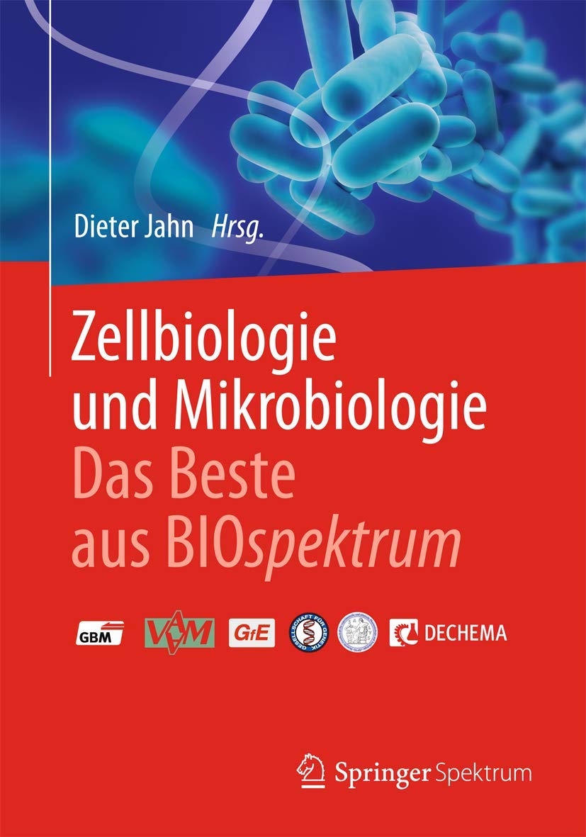 Zellbiologie und Mikrobiologie - Das Beste aus BIOspektrum Medicine