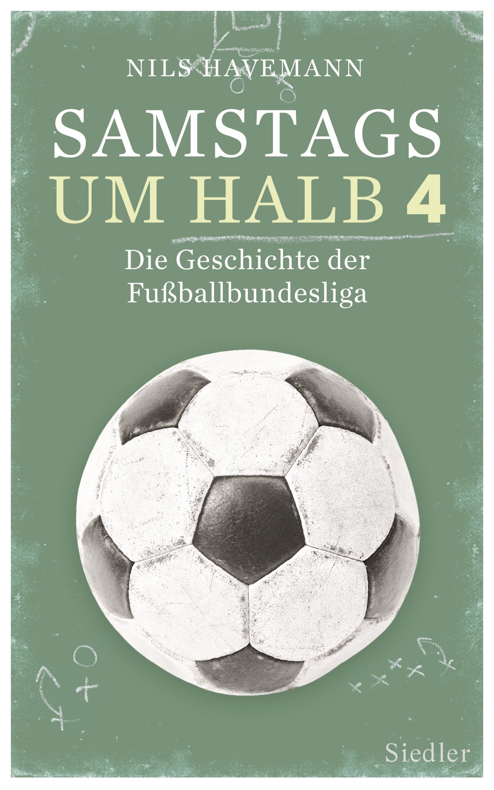 Samstags um halb vier: Die Geschichte der Fußballbundesliga Politics & History