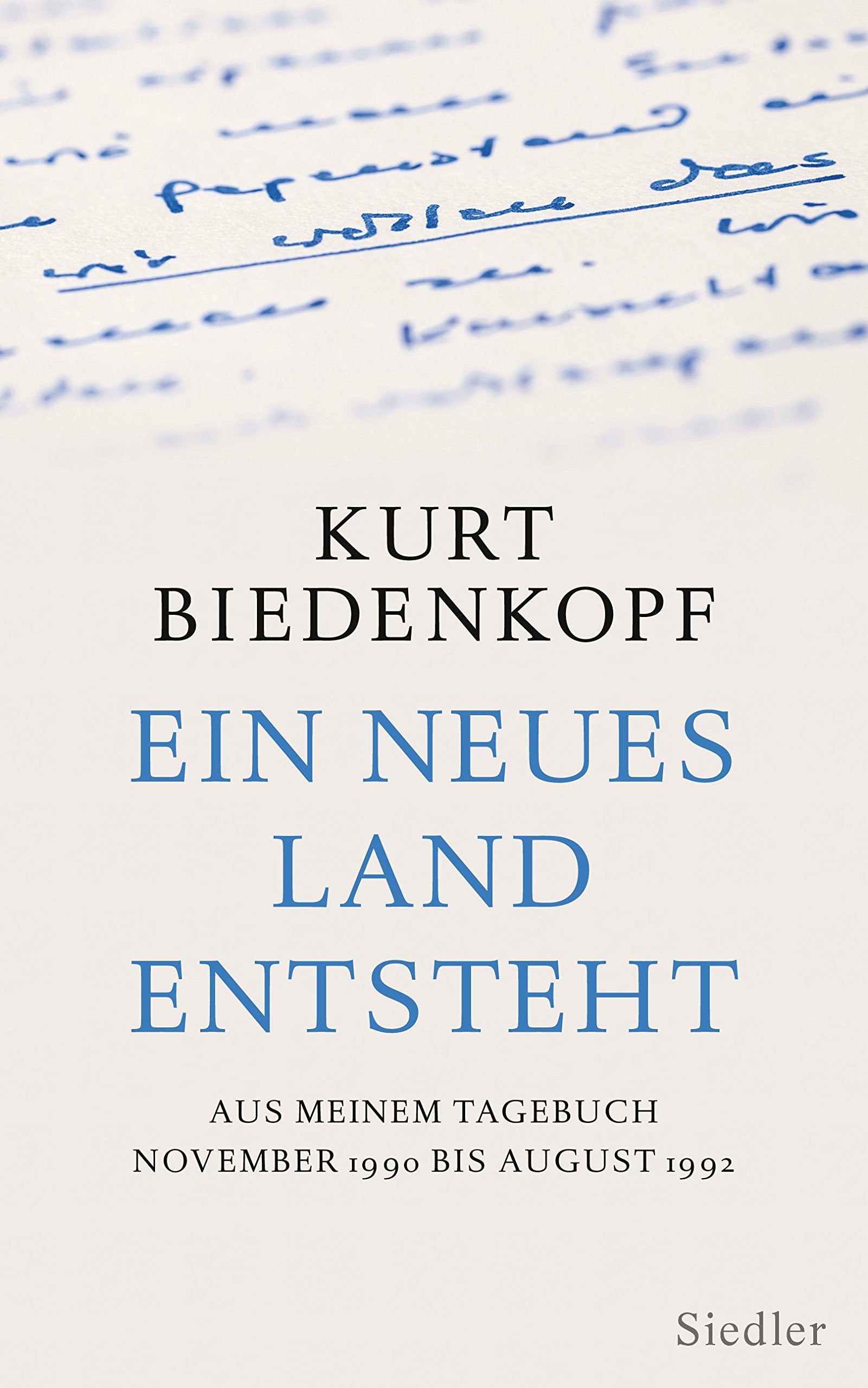 Ein neues Land entsteht: Aus meinem Tagebuch November 1990 - August 1992 Essays & Short Stories
