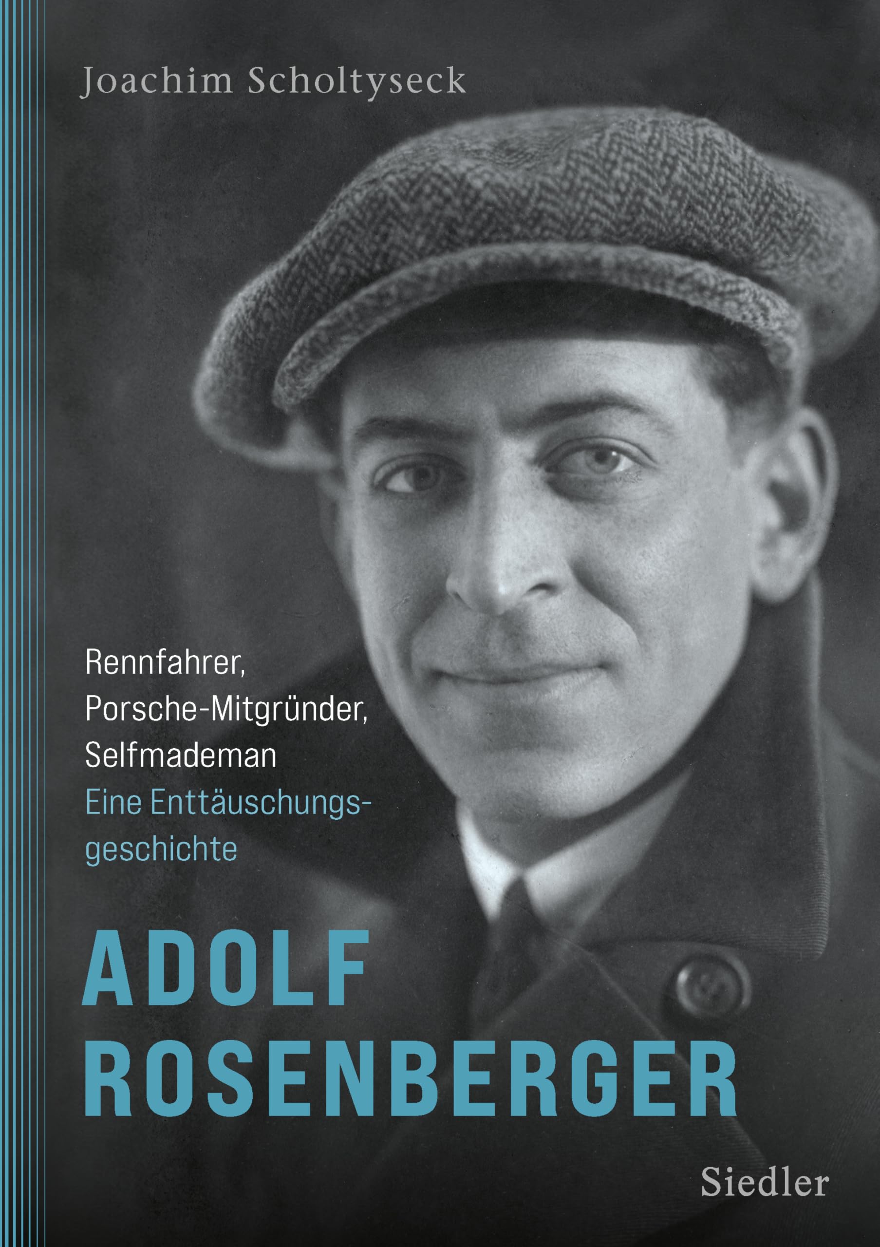 Adolf Rosenberger - Rennfahrer, Porsche-Mitgründer, Selfmademan Memories