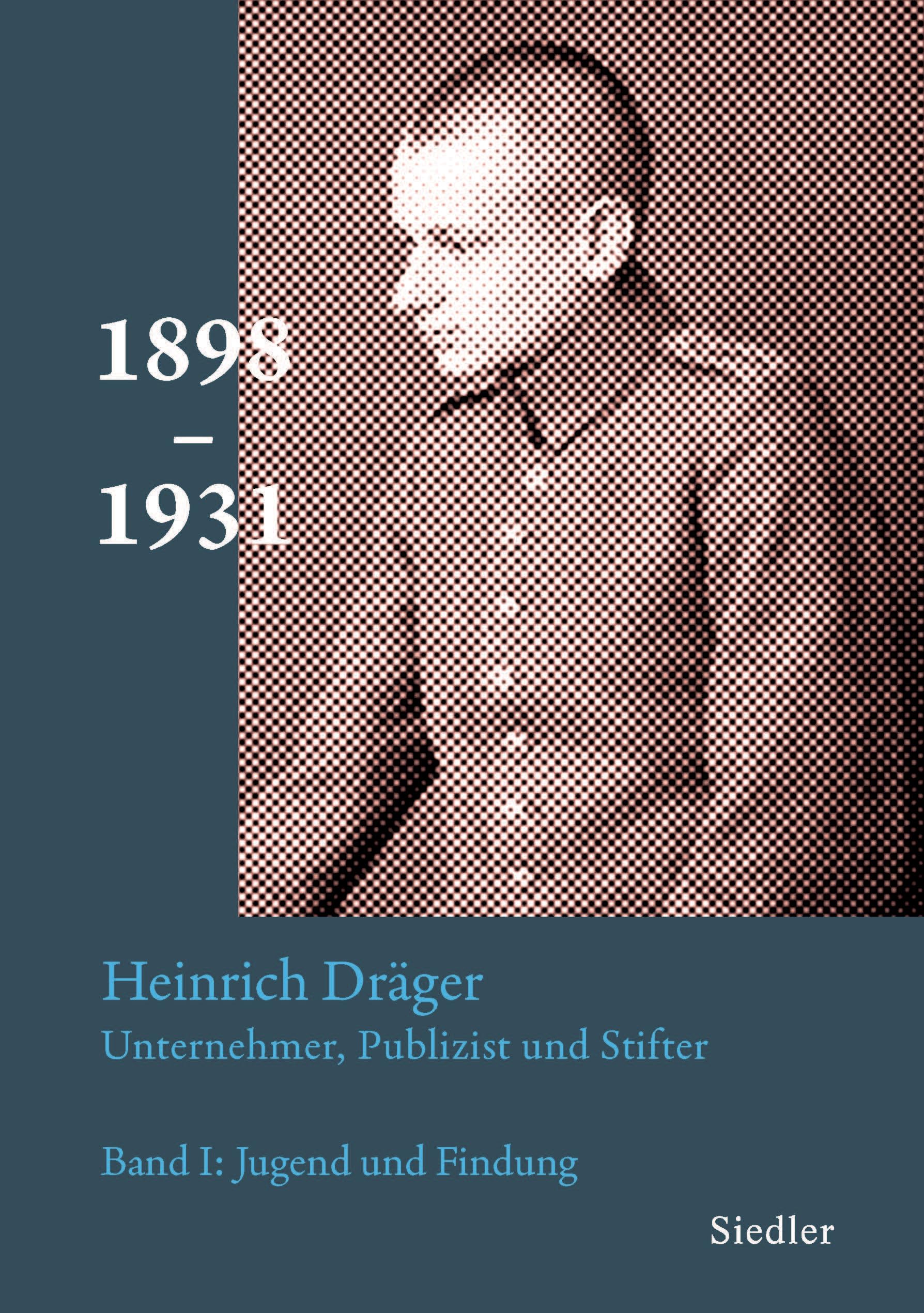 Heinrich Dräger: Unternehmer, Publizist und Stifter Politics & Society