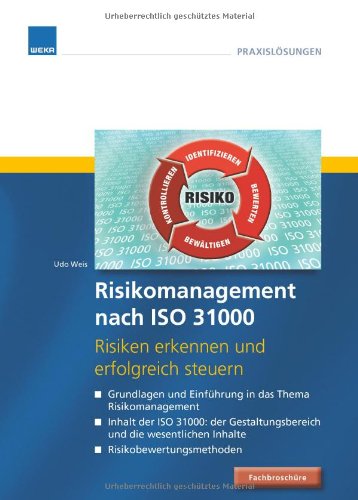 Risikomanagement nach ISO 31000 - Risiken erkennen und erfolgreich steuern Business, Finance & Career