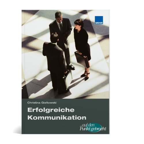 Erfolgreiche Kommunikation: Entdecken Sie die versteckten Botschaften Business, Finance & Career