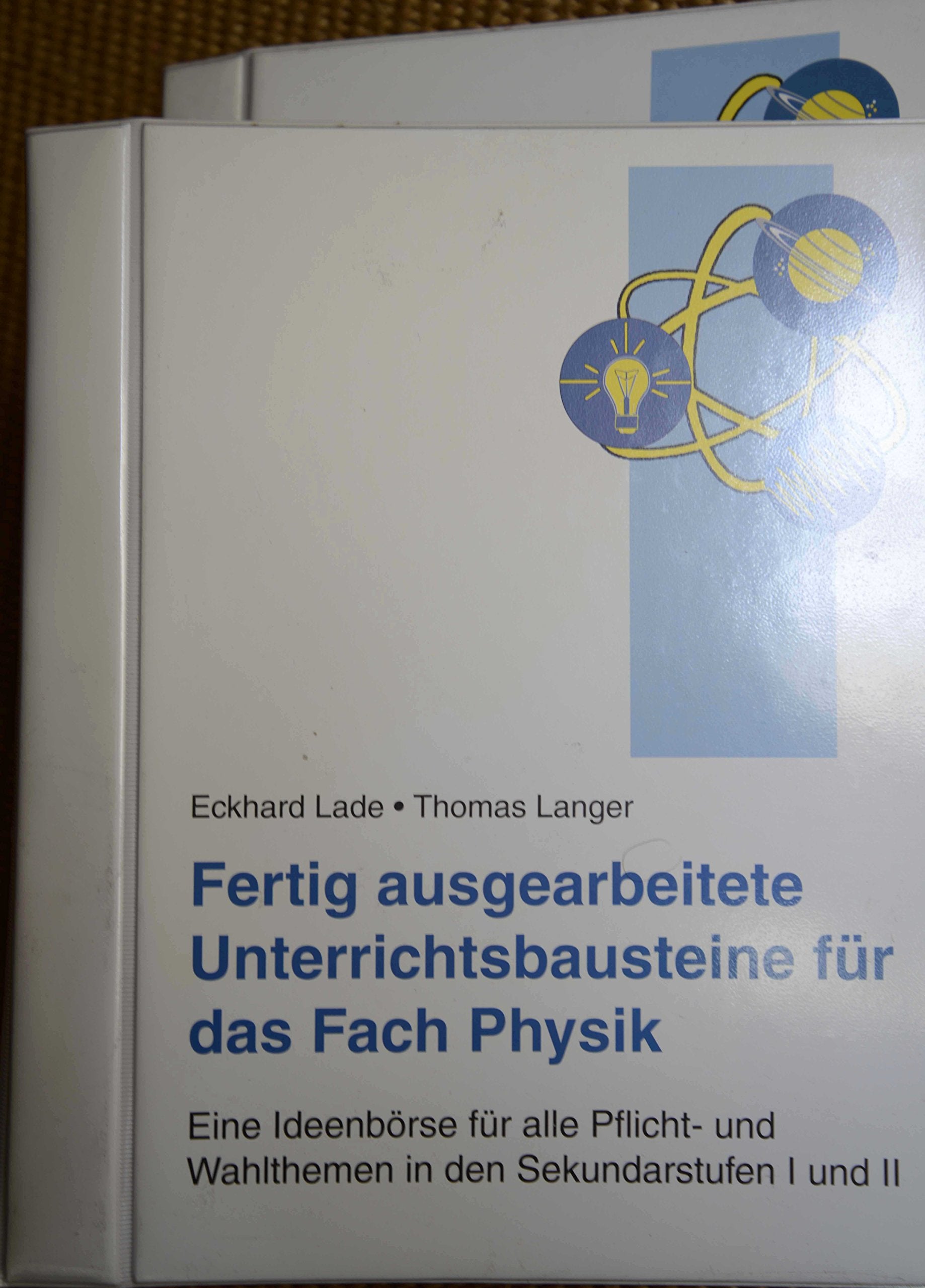 Fertig ausgearbeitete Unterrichtsbausteine für das Fach Physik: Eine Ideenbörse für alle Pflichts- und Wahlthemen in der Sekundarstufe I und II Books