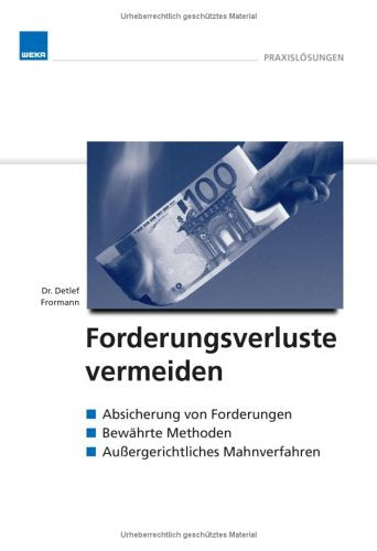 Forderungsverluste vermeiden: Absicherung von Forderungen Bewährte Methoden Außergerichtliches Mahnverfahren Law