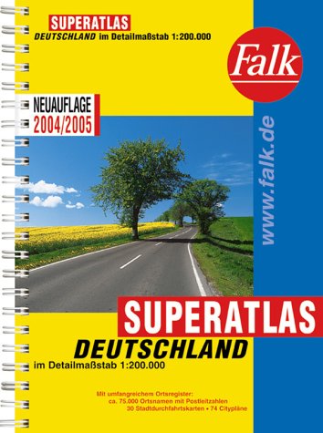 Falk Superatlas Deutschland 2004/2005. 1:200000 mit Spiralbindung Travel