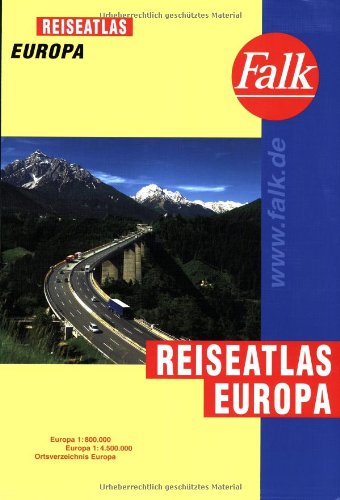 Reiseatlas Europa 1:800000: Europa 1:800000, Europa 1:4,5 Mill., Ortsverzeichnis Europa Books