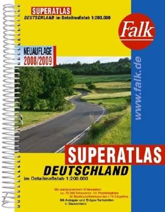 Falk Superatlas Deutschland 2008/2009: 1:200000: Mit umfangreichem Ortsregister: ca. 75.000 Ortsnamen mit Postleitzahlen, 30 Stadtdurchfahrtskarten, ... Autogas- u. Erdgas-Tankstellen in Deutschland Maps & Plans