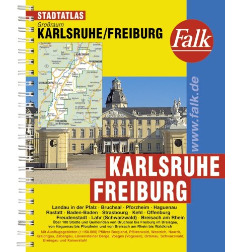 Falk Stadtatlas Großraum Karlsruhe / Freiburg: Landau in der Pfalz, Bruchsal, Pforzheim, Haguenau, Rastatt, Baden-Baden, Strasbourg, Kehl, Offenburg, ... Bergland, Pfälzerwald, Westrich . . . Maps & Plans