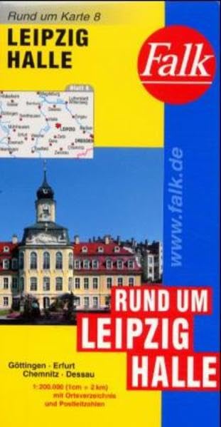 Falk Pläne, Rund um Leipzig / Halle: Göttingen, Erfurt, Chemnitz, Dessau. Mit Ortsverz. u. Postleitzahlen (Falk Rund um Karte) Maps & Plans
