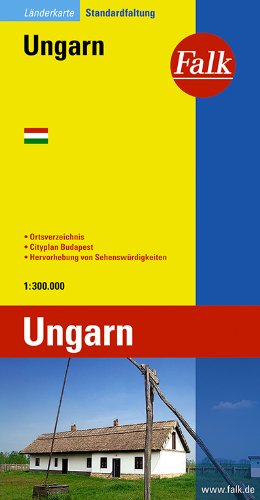 Falk Länderkarte Ungarn 1:300 000: Ortsverzeichnis, Cityplan Budapest, Hervorhebung der Sehenswürdigkeiten Leisure, Home & Garden