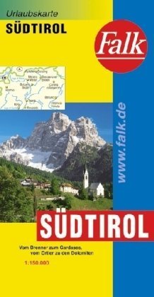 Falk Urlaubskarte Südtirol 1:150 000 vom Brenner bis zum Gardasee, vom Ortler zu den Dolomiten: Vom Brenner zum Gardasee, vom Ortler zu den Dolomiten. Urlaubskarte Books