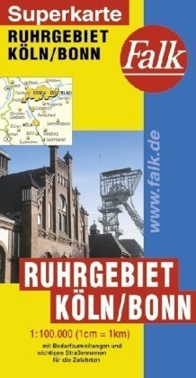 Falk Superkarte Ruhrgebiet / Köln / Bonn 1:100 000 (1cm = 1km): Mit Bedarfsumleitungen und wichtigen Straßennamen für die Zufahrten Maps & Plans