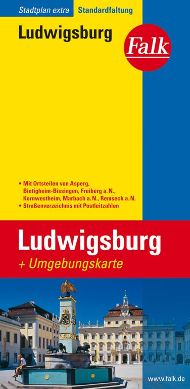 Falk Stadtplan Extra Standardfaltung Ludwigsburg: Mit Ortsteilen von Asperg /Bietigheim-Bissingen /Freiberg /Kornwestheim /Marbach a.N. /Remseck book