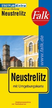 Falk Stadtplan Extra Standardfaltung Neustrelitz: Mit Umgebungskarte. Straßenverz. m. Postleitzahlen Maps & Plans