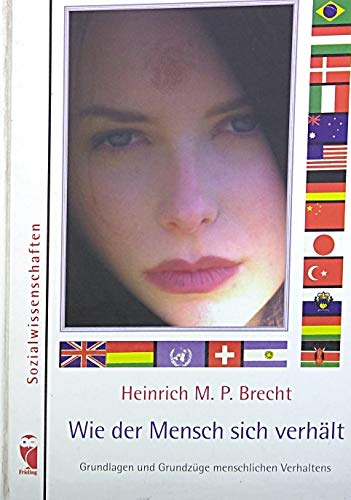 Wie der Mensch sich verhält. Grundlagen und Grundzüge menschlichen Verhaltens Books