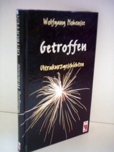 Getroffen: Ultrakurzgeschichten Fiction