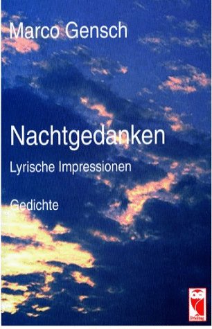Nachtgedanken. Lyrische Impressionen Poetry