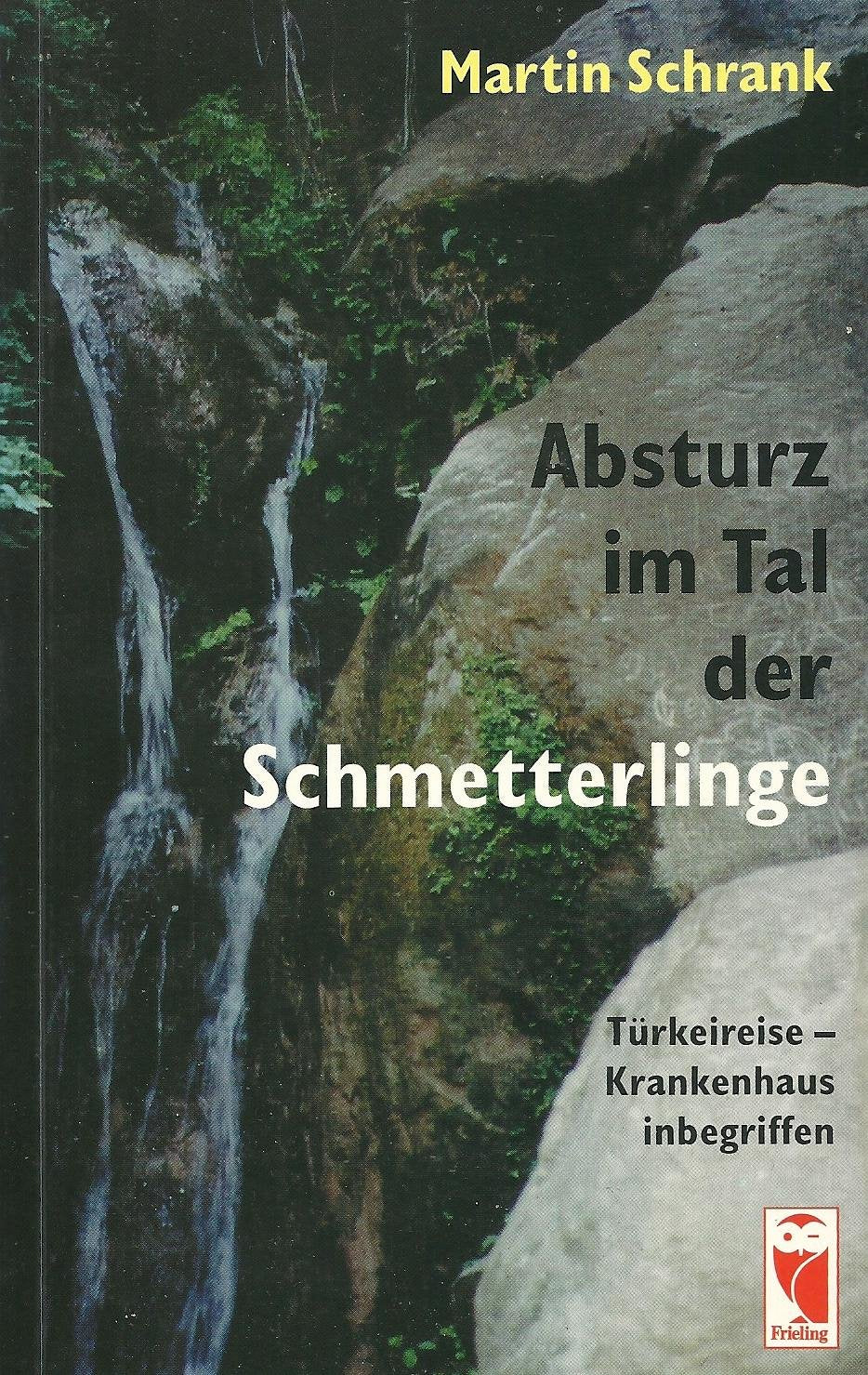 Absturz im Tal der Schmetterlinge. Türkeireise - Krankenhaus inbegriffen Medicine