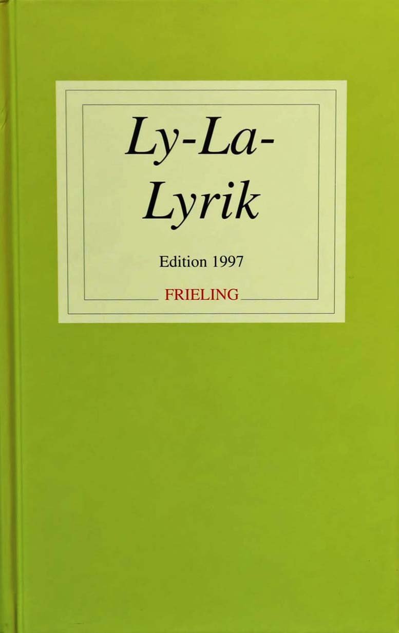 Ly-La-Lyrik Edition 1997 (Frieling - Zeitkritik) Poetry