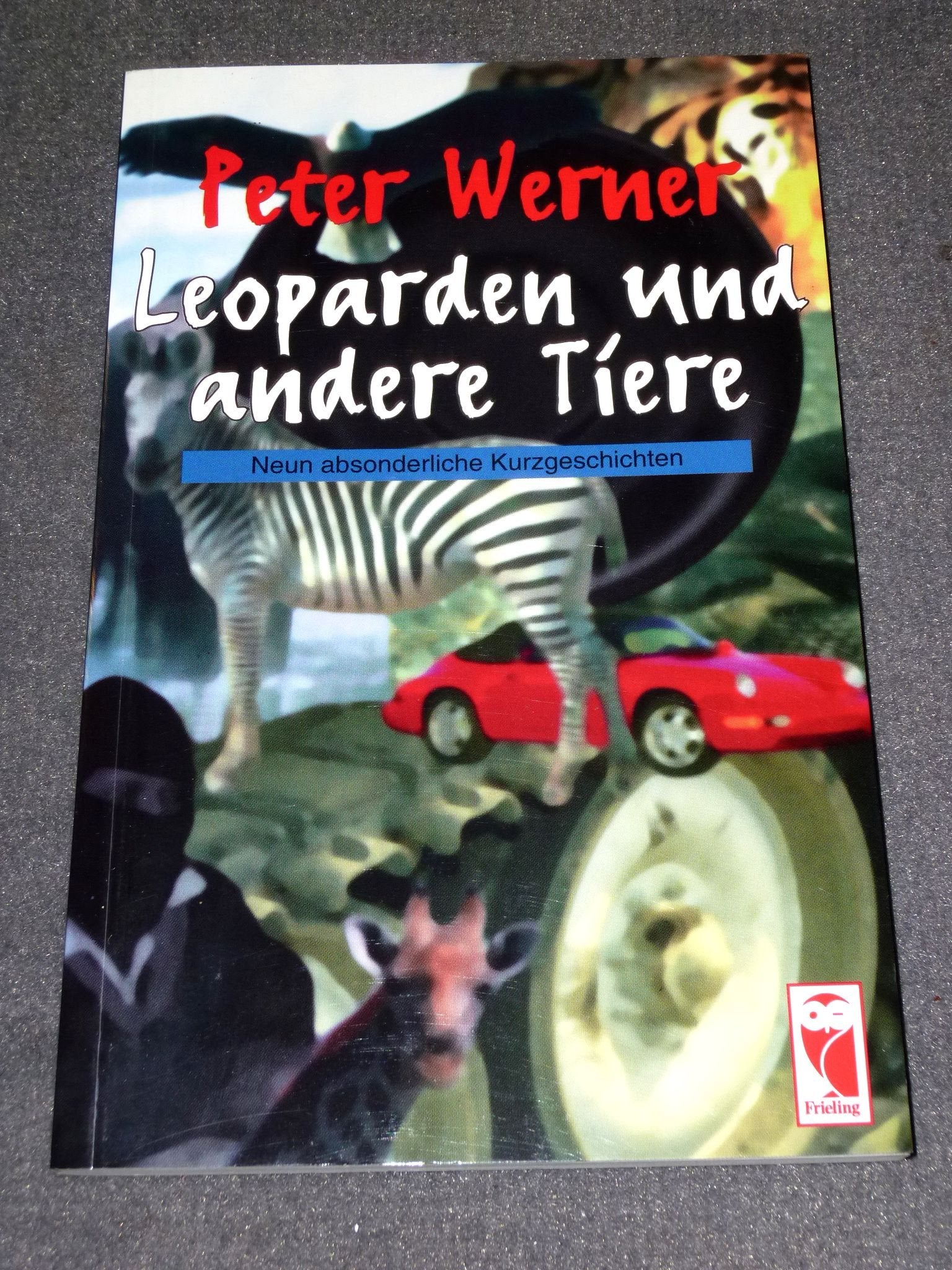 Leoparden und andere Tiere. Neun absonderliche Kurzgeschichten Books