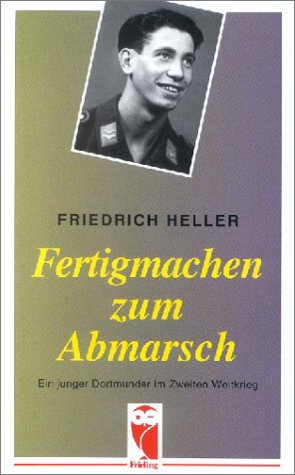 Fertigmachen zum Abmarsch: Ein junger Dortmunder im Zweiten Weltkrieg Personalities