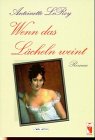 Wenn das Lächeln weint: Roman Fiction
