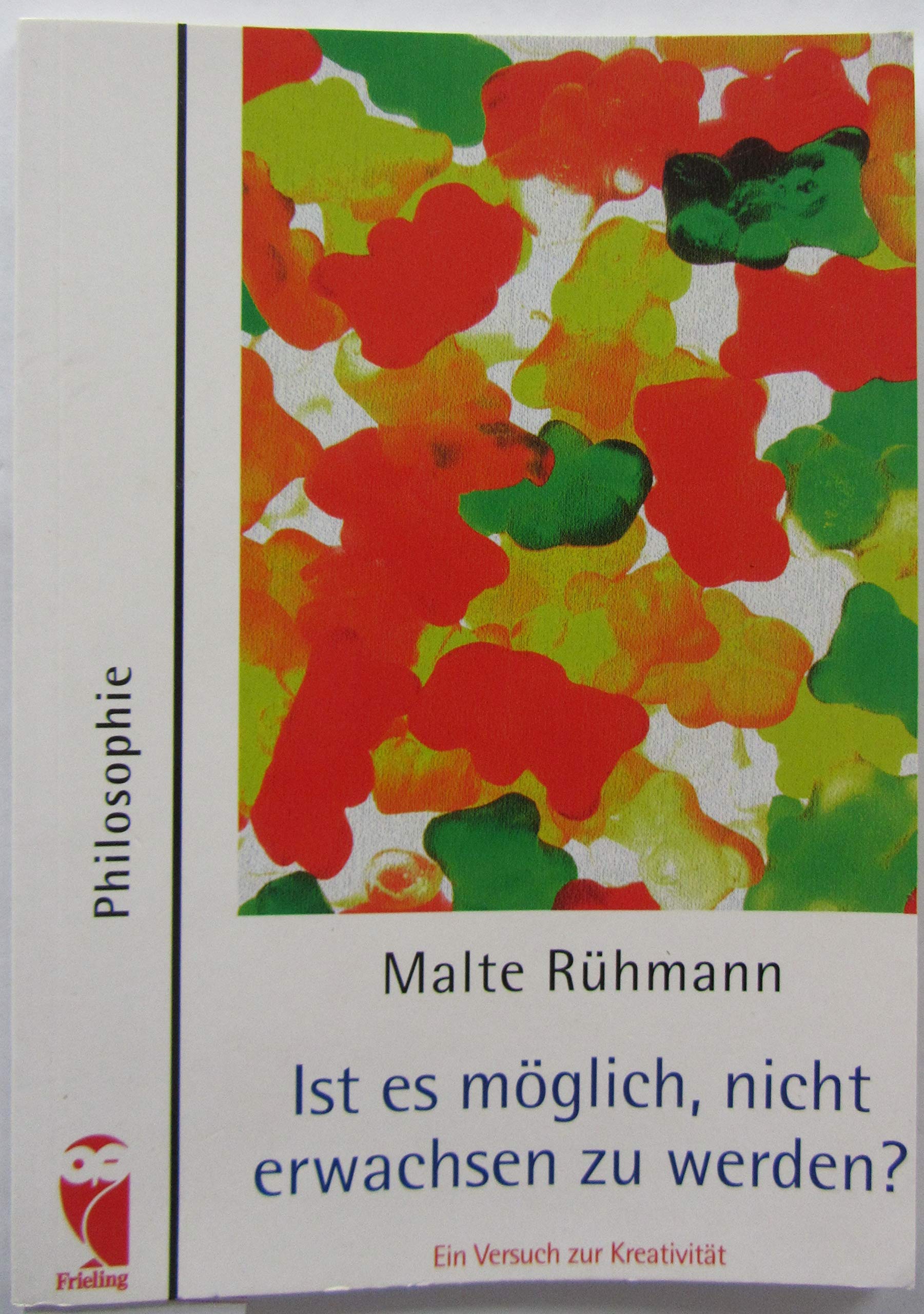 Ist es möglich, nicht erwachsen zu werden?. Ein Versuch zur Kreativität Psychology
