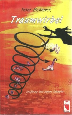 Traumwirbel. Erzählung über unsere Zukünfte Books
