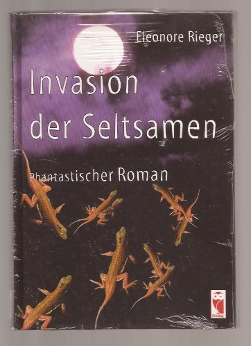 Invasion der Seltsamen. Phantastischer Roman Books