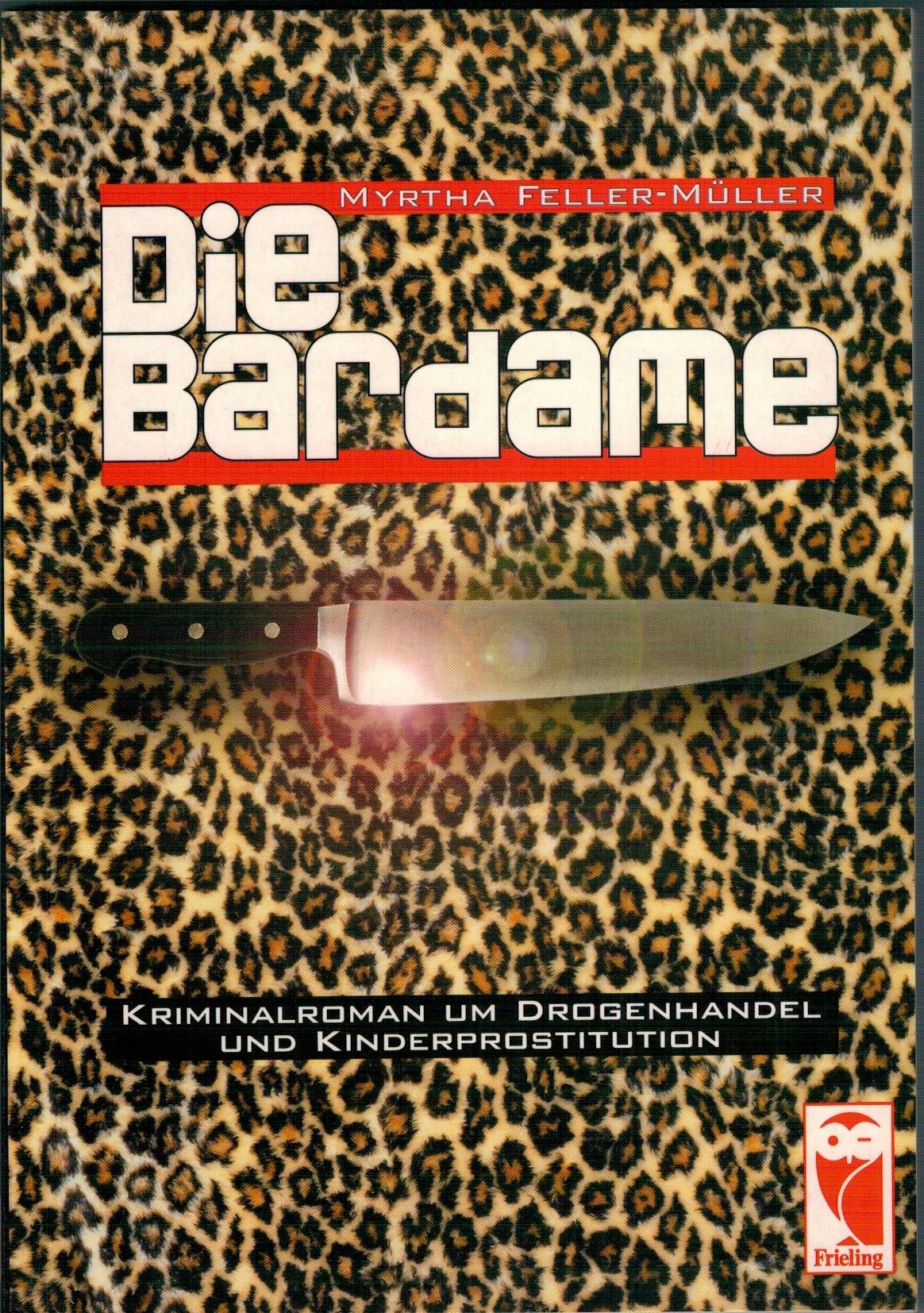 Die Bardame: Kriminalroman um Drogenhandel und Kinderprostitution Crime & Thrillers