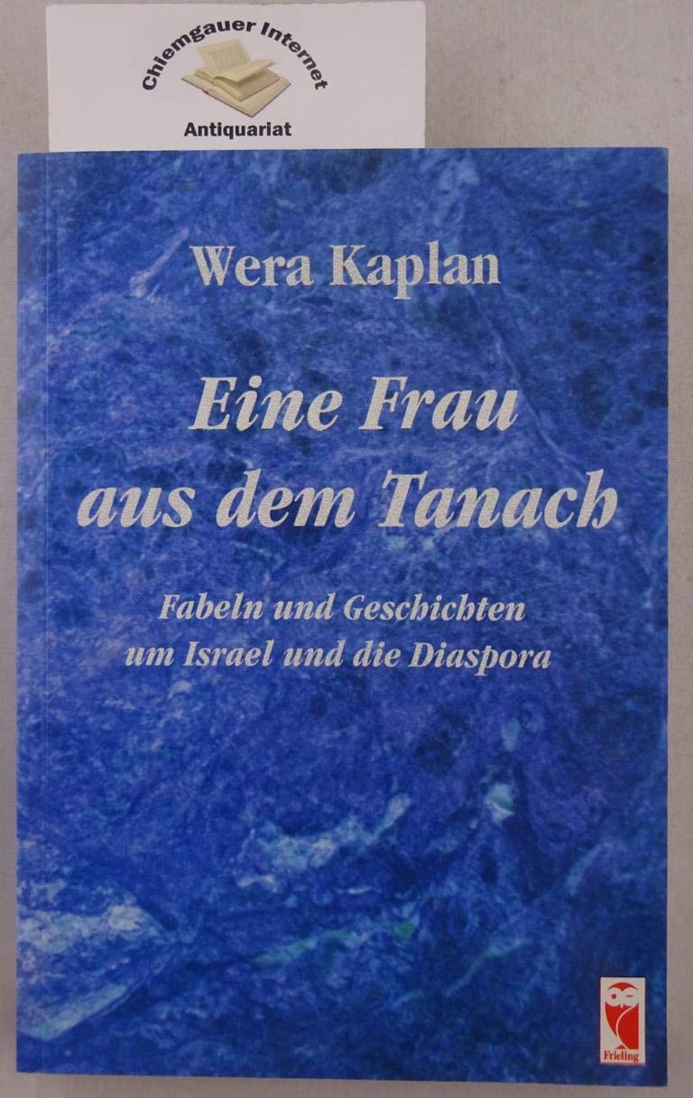 Eine Frau aus dem Tanach: Fabeln und Geschichten um Israel und die Diaspora Contemporary literature