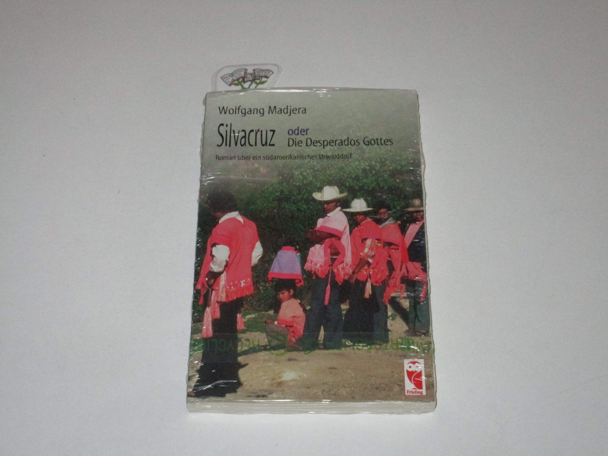 Silvacruz oder Die Desperados Gottes Books