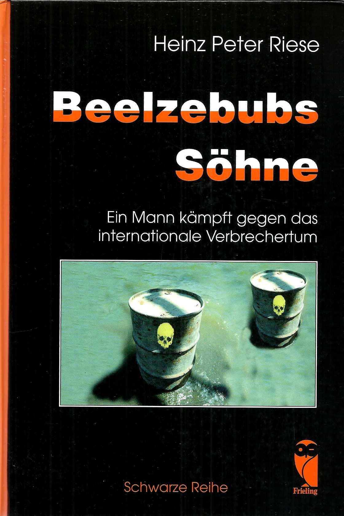 Beelzebubs Söhne. Ein Mann kämpft gegen das internationale Verbrechertum Books