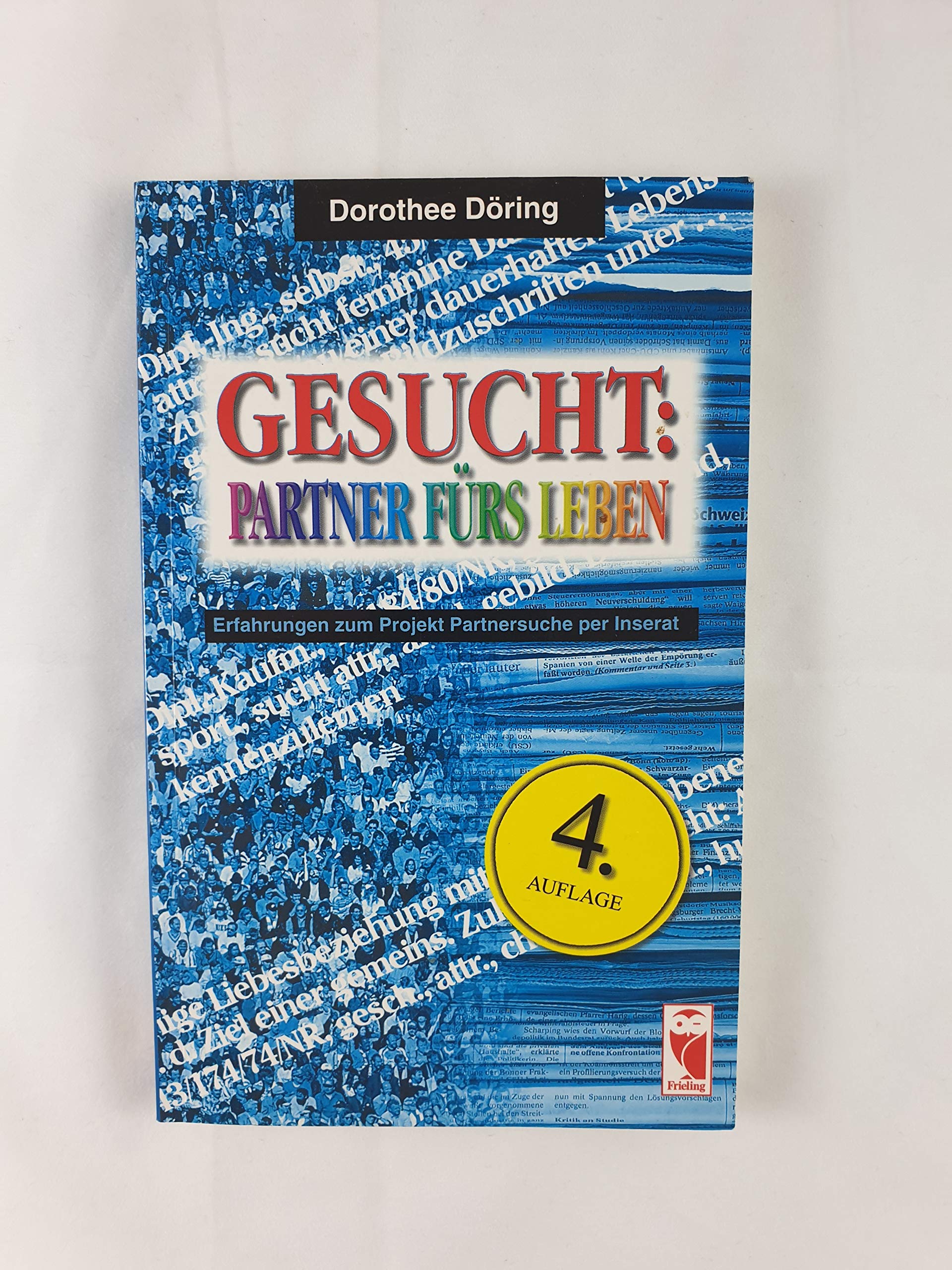 Gesucht: Partner fürs Leben: Erfahrungen zum Projekt Partnersuche per Inserat Partnership & Love