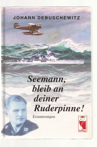 Seemann, bleib an deiner Ruderpinne!. Erinnerungen Memories